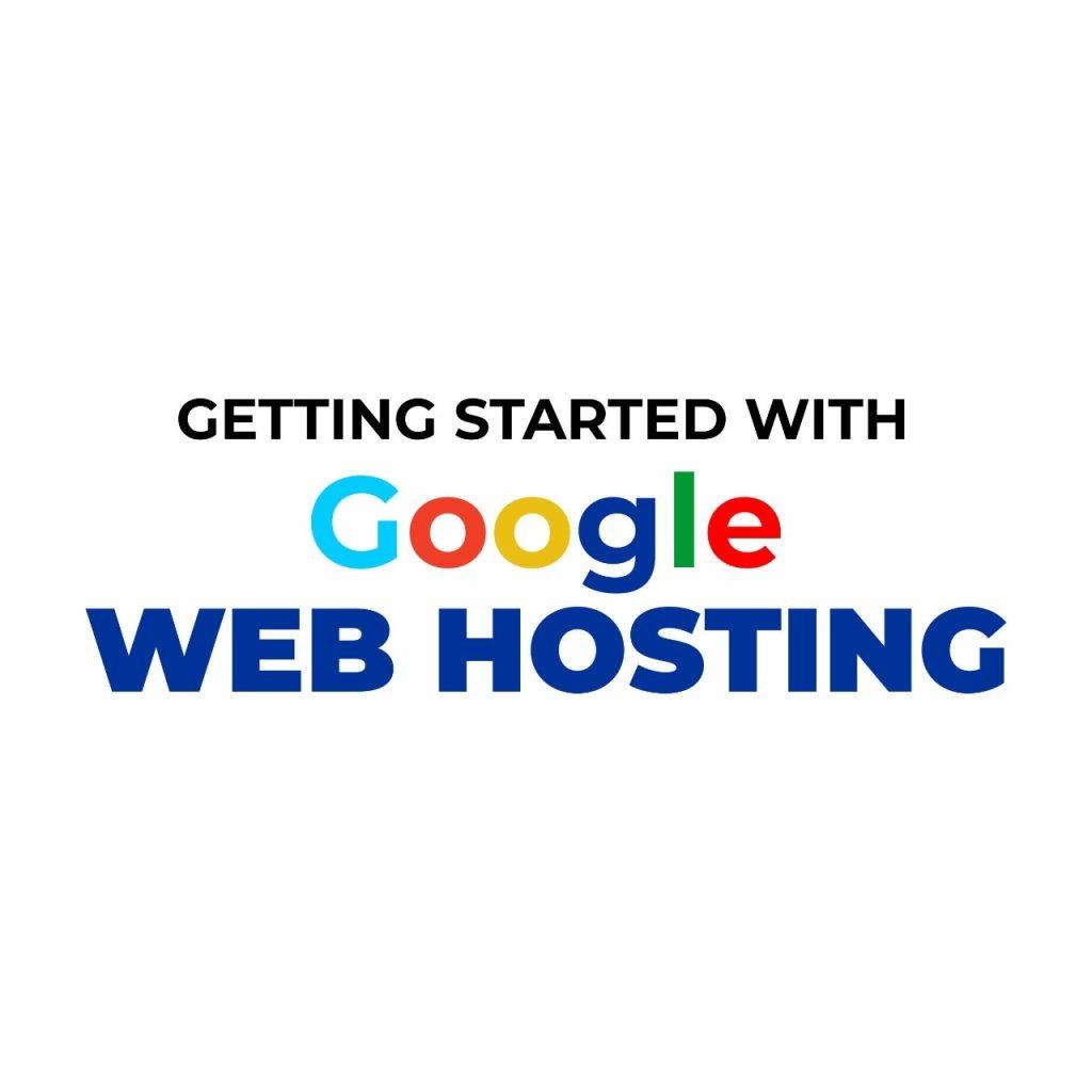 Google Web Hosting