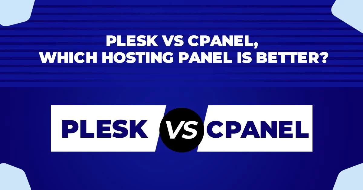 Plesk vs cPanel Which Hosting panel is better